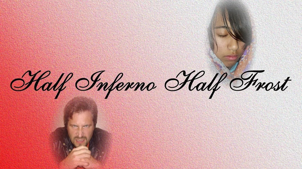 Half Inferno Half Frost